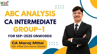 ABC Analysis | CA Inter Sep 2026 Onwards Group-1 | CA Manoj Mittal
