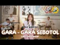 Download Lagu DIKE SABRINA - GARA GARA SEBOTOL (Official Live Music Video)