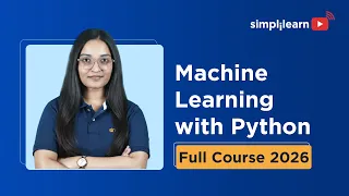 Machine Learning With Python Full Course 2026 Python Machine Learning For Beginners Simplilearn