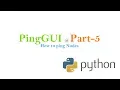 Create App using python - PingGUI Part-5