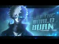 Download Lagu Dabi VS Shoto - LET THE WORLD BURN [Edit/AMV] (+FREE Project File)