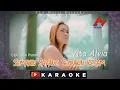 Vita Alvia - Semakin Sayang Semakin Kejam Karaoke No Vocal