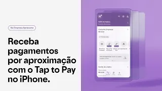 Como fazer cobranças pelo Tap to Pay no iPhone | Nu Empresas