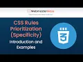 CSS Rules Prioritization Specificity
