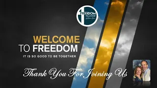 FREEDOM FELLOWSHIP LIVE STREAM
