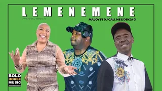 majoy ft dj call me u0026 denza g lemenemene
