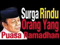 Lagu Berbahagialah Surga Merindukan Orang Yang Puasa Di Bulan Ramadhan - Ceramah KH Zainuddin MZ.mp3