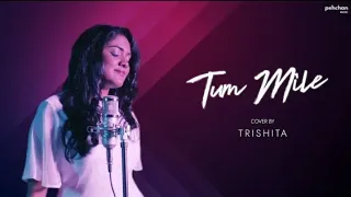 Download Tum Mile - Unplugged Cover | Trishita | Pritam | Emraan Hashmi- Pehchan Music Studio Soha Ali Khan MP3