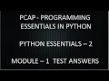 PCAP - PROGRAMMING ESSENTIALS IN PYTHON PYTHON ESSENTIALS 2 MODULE 1 TEST ANSWERS CISCO