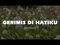 Lagu Gerimis Di Hatiku - Dian Piesesha