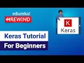 Keras Tutorial For Beginners Deep Learning Models Using Keras Edureka DL Rewind - 6