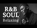 Download Lagu 【R\u0026B Soul】Whisper Flow Playlist – Chill Sounds for the Soul