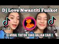 Download Lagu DJ LOVE NWANTITI FUNKOT TERBARU 2022 !