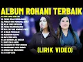 Lagu Rohani Kristen Clarisa Dewi \u0026 Regina Pangkerego Full Album (Lirik Video) | Pilihan Terbaik 2025