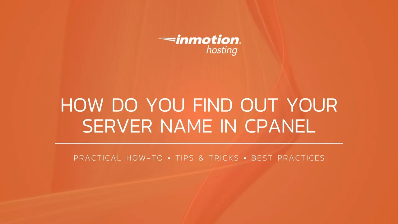 How Do You Find Out Your Server Name in cPanel