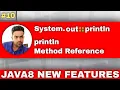 How to refer println in java Explain about system out println java 8 useful features In Hindi