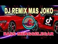 Download Lagu VIRAL‼️ DJ REMIX MAS JOKO || Viral Di Tiktok