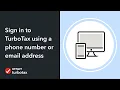 Sign in to TurboTax using a phone number or email - TurboTax Support