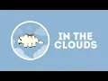 In the Clouds ORIGINAL SONG ATLA
