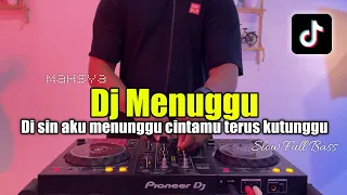 dj menunggu dj disini aku menunggu cintamu terus kutunggu