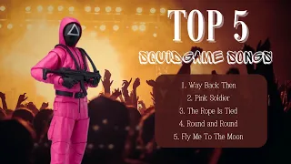 top 5 squid game songs playlist