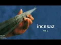 İncesaz - Evc [ Eski Nisan © 1999 Kalan Müzik ]