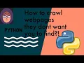 How to crawl webpages they dont want you to find with python 10 week coding challenge Project 8