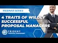 4 Traits of Wildly Successful Proposal Managers