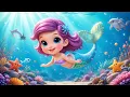 Download Lagu Baby Mermaid | Magical Mermaid Song for Toddlers | Cute Underwater Rhyme for Kids