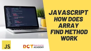 Javascript How does the array find method work DCT Academy
