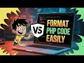 This VSCode Extension Instantly Formats All Your PHP Code Best Extension For PHP Development