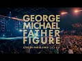George Michael - Father Figure (Live in Paris, 1988 - Official Audio)