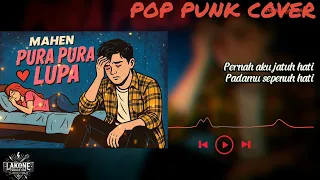 mahen pura pura lupa cover pop punk vocal rendy baka