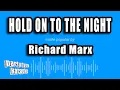 Download Lagu Richard Marx - Hold On To The Night (Karaoke Version)