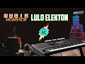 Download Lagu NONSTOP MUSIK TERBARU ⏸️ LULO ELEKTONE ⏸️ 2025 PALING ENAK DI DENGAR 🔰 PLAYERS 🎹🎙️ ABEL ELEKTON