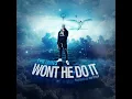 Won't he do it