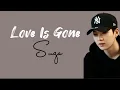 Download Lagu Love Is Gone - Suga ( Lirik dan Terjemahan Lagu )