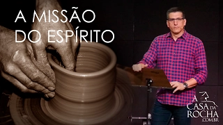 A Missão do Espírito