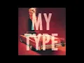Saint Motel -  My Type