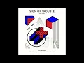 Re.You - Sign Of Trouble (Nico Stojan Remix) [Frau Blau]