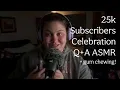 ASMR Q A For 25 000 Subs