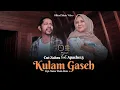 Kulam Gaseh - Cut Zuhra Feat Apache (Official Music Video)