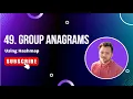 49 Group Anagrams Using HashMap Vishal Rajput