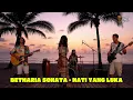 Download Lagu BETHARIA SONATA - HATI YANG LUKA (REGGAE VERSION)