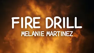 Download Melanie Martinez - Fire Drill (Lyrics) MP3