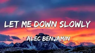 Alec Benjamin Let Me Down Slowly Lyrics 