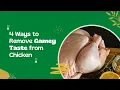 Ways To Remove Gamey Taste From Chicken