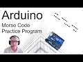 Arduino-Morse Code Practice - Simple 4K