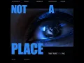 Timmy Trumpet - Not A Place (feat. Oaks) [Extended Mix]