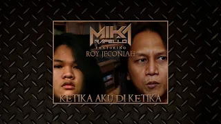 Download Ketika Aku di Ketika - Mika Rafello feat. Roy Jeconiah Lyric Video MP3